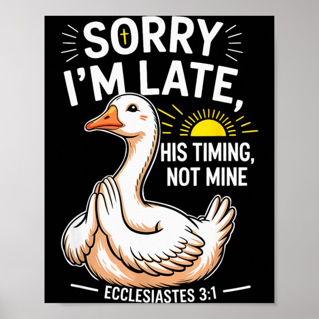 Ledsen att jag är sen Hans tid inte min Bibelvers  Poster (Framsidan)