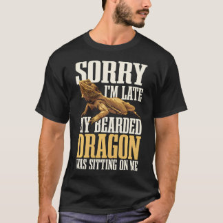Ledsen att jag är sen. Min skäggagame satt på T Shirt
