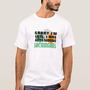 Ledsen att jag är sen, rackartyg höll mig kvar - R T Shirt