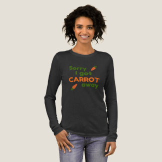 Ledsen att jag blev Morot Bortom T Shirt