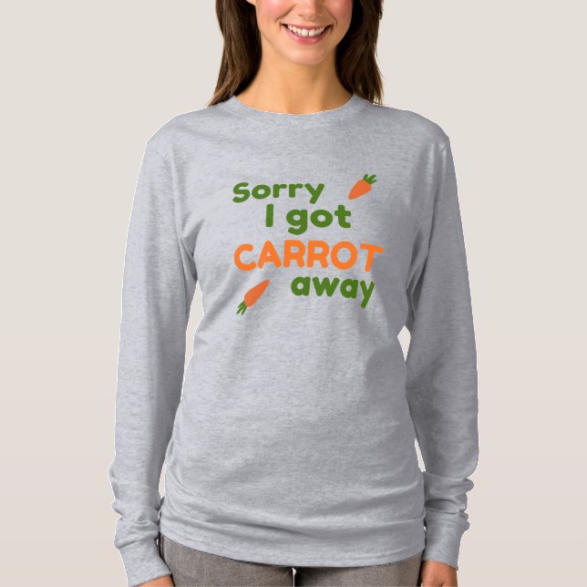 Ledsen att jag blev Morot emellan T Shirt (Framsida)