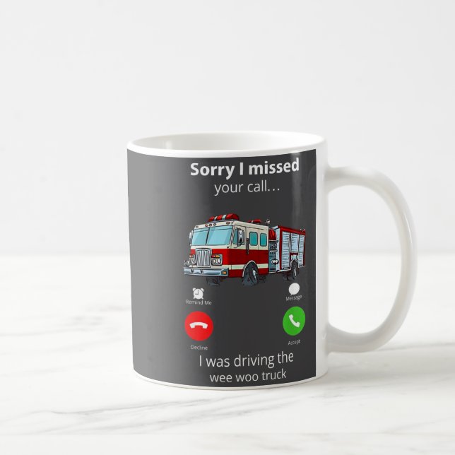 Ledsen att jag missade ditt samtal, jag körde wee  kaffemugg (Höger)