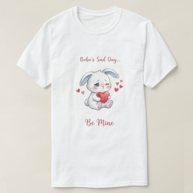Ledsen Bobo Bunny 'Be Mine' Kawaii T-Shirt - Söt A (Design framsida)
