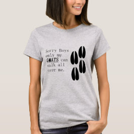 Ledsen Boys, mina getter kan bara gå över mig T Shirt