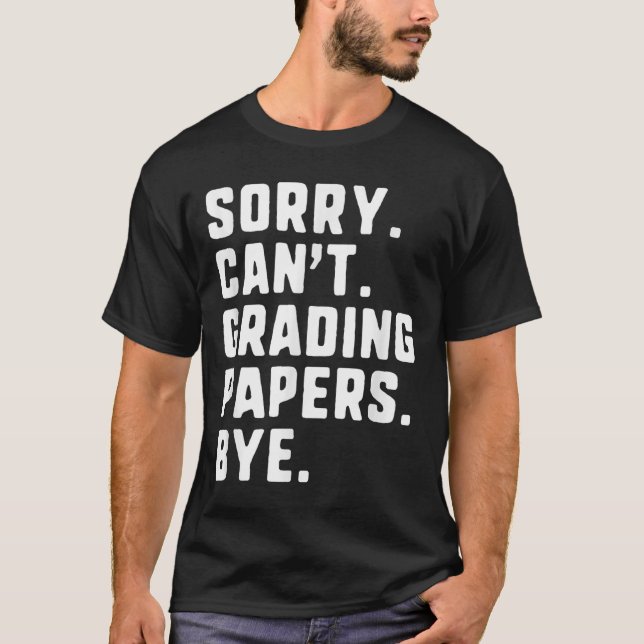 Ledsen Can't Grading  Adjö Lärare T T Shirt (Framsida)