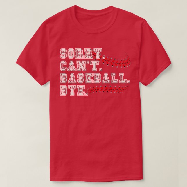 Ledsen Cant Baseball Adjö 6 T Shirt (Design framsida)