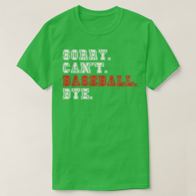 Ledsen Cant Baseball Adjö 7 T Shirt (Design framsida)