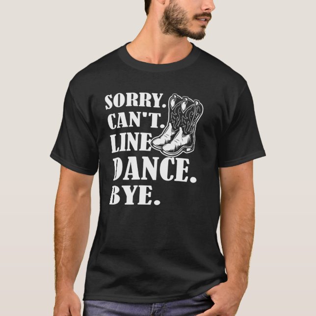 Ledsen Cant Line Dance AdjLine Dancing T Shirt (Framsida)