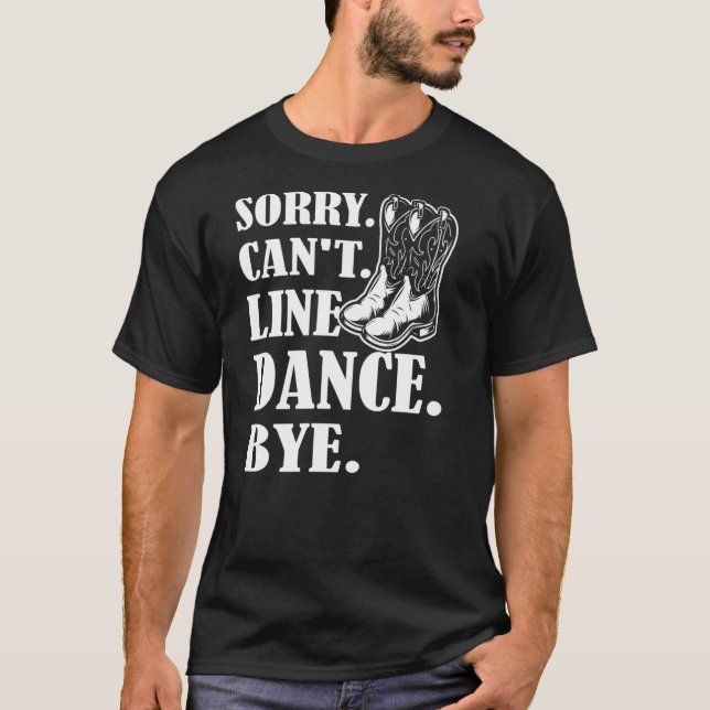 Ledsen Cant Line Dance AdjLine Dancing T Shirt (Framsida)