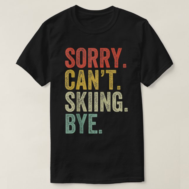 Ledsen Cant Skiing Skier Ski Funny Vin T Shirt (Design framsida)