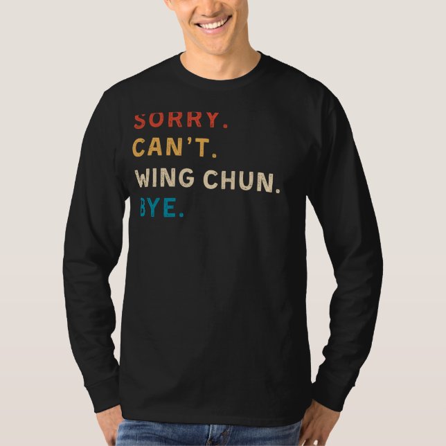 Ledsen Cant Vinge Chun Adjö | Funny Vinge Chun Mar T Shirt (Framsida)