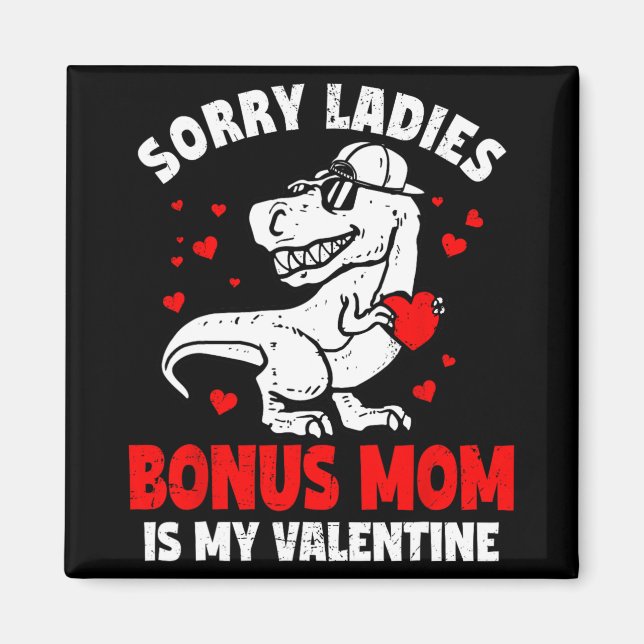 Ledsen damer bonus mamma är min valentin dinosauri magnet (Framsidan)