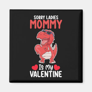 Ledsen damer mamma är min valentin T Rex dinosauri Magnet