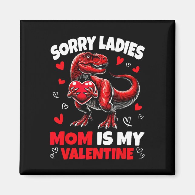 Ledsen damer mamma är min valentinodinosaurie som  magnet (Framsidan)