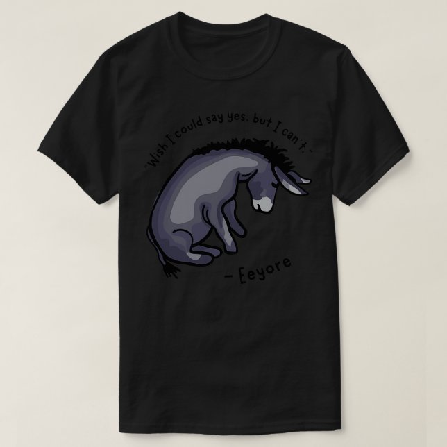 Ledsen Eeyore-citat 3 T Shirt (Design framsida)