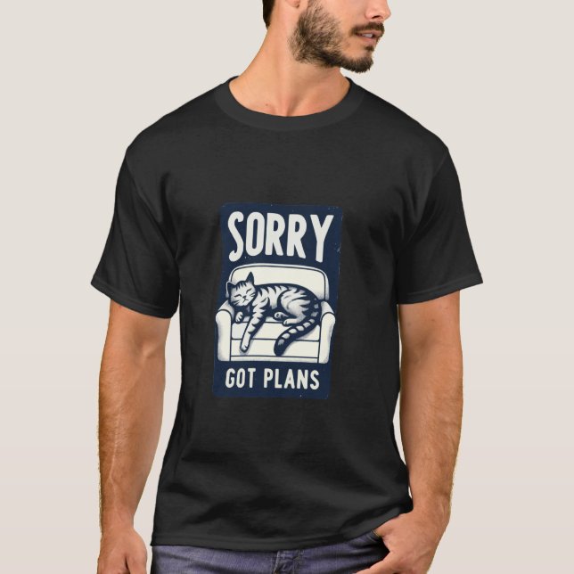 Ledsen, Fick Planer Avslappnad Kattdesign för Hemm T Shirt (Framsida)