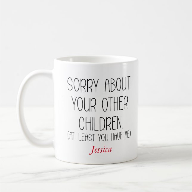 Ledsen för dina andra barn Personlig mamma  Kaffemugg (Vänster)
