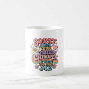 Ledsen för dina barn Retro rolig mors dag Kaffemugg