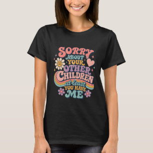 Ledsen för dina barn Retro rolig mors dag T Shirt