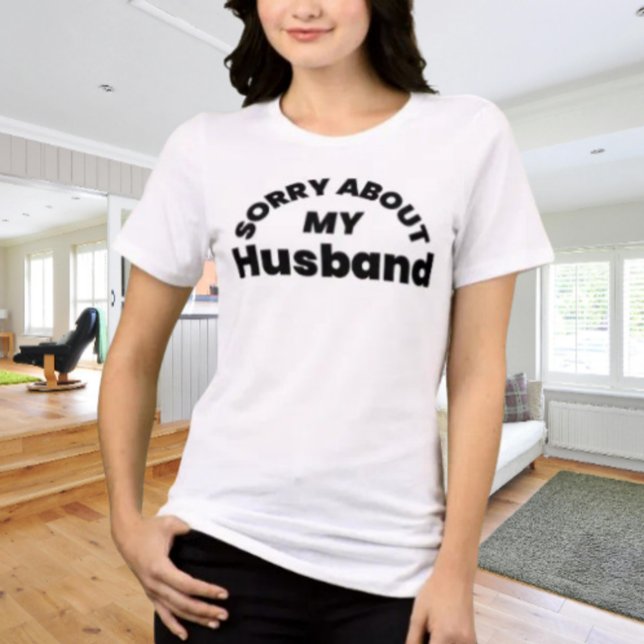 Ledsen för min make” Rollig grafisk t-shirt (Skapare uppladdad)