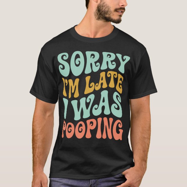 Ledsen För Sent Jag Var T Shirt (Framsida)