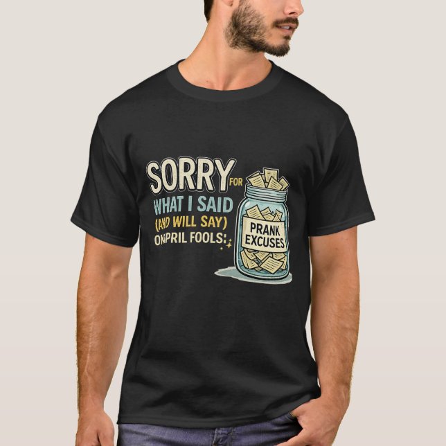 Ledsen för vad jag sa Aprilskämt Rollig T-shirt (Framsida)
