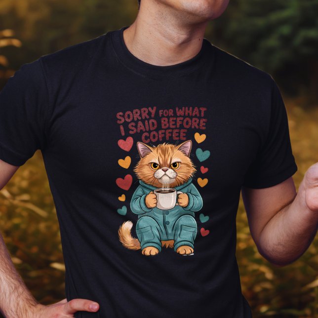 Ledsen för vad jag sa innan kaffe t shirt (Skapare uppladdad)