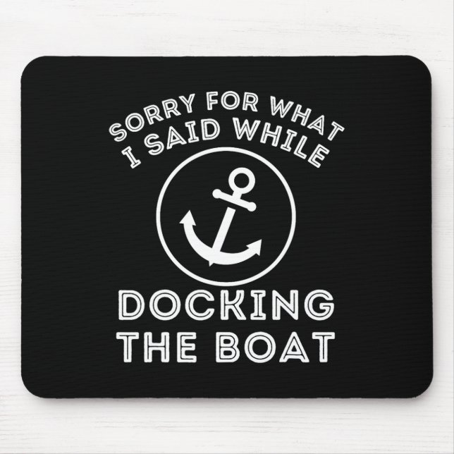Ledsen för vad jag sa när jag dockade - båtkapten musmatta (Framsidan)