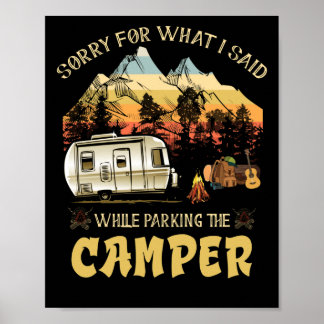 Ledsen för vad jag sa när jag parkerade husvagnen poster