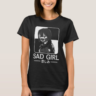 Ledsen Girl Japansk Anti Social Soft Grunge Emo Go T Shirt