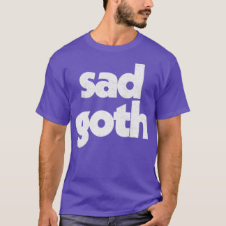 Ledsen Goth Humous Retro Typography Design T Shirt