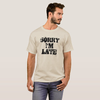 Ledsen I-förmiddag sent 1 Tee Shirt