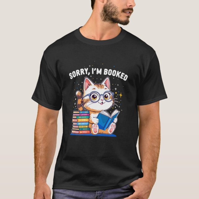 Ledsen jag är bokad Rollig kattläst t-shirt Söt bo (Framsida)