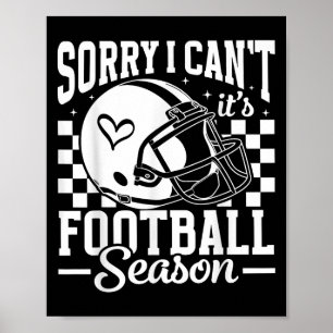 Ledsen, jag kan inte. Det är fotbollssäsong. Match Poster