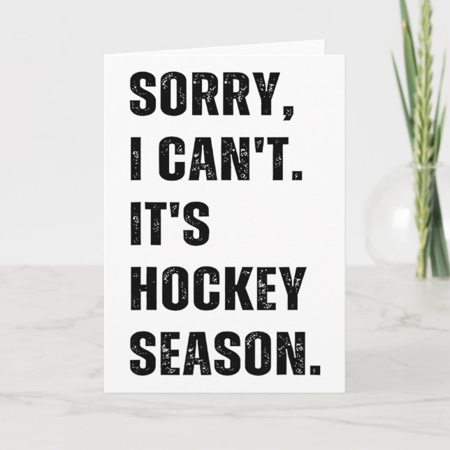 Ledsen, jag kan inte. Det är hockeysäsong  Kort (Framsida)