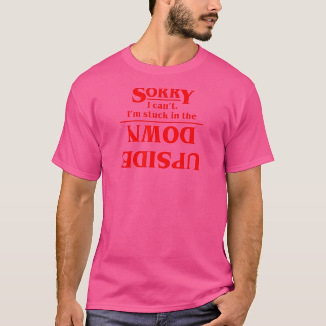 Ledsen, jag kan inte, jag är fast i t shirt (Framsida)