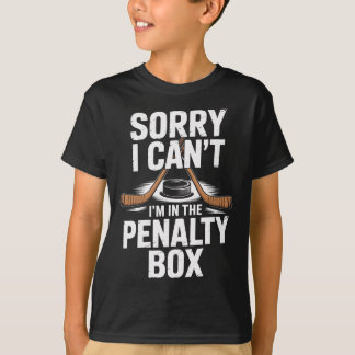 Ledsen, jag kan inte. Jag är i utvisningsbåset, is T Shirt