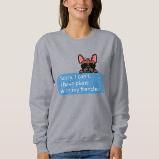 Ledsen, jag kan inte, jag har planer med min frans t shirt