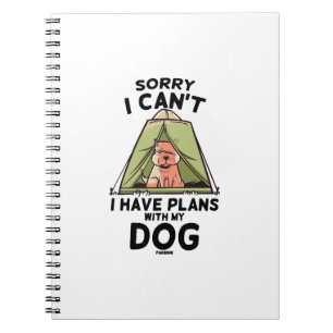 Ledsen, jag kan inte, jag har planer med min hund anteckningsbok