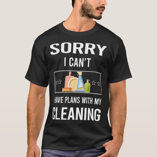 Ledsen jag kan inte städa t shirt (Framsida)