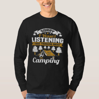 Ledsen, jag lyssnade inte, jag tänkte på Campi T Shirt