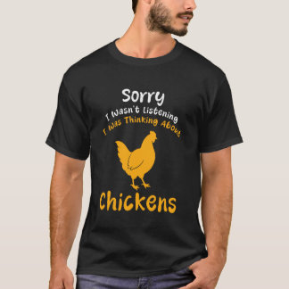 Ledsen jag lyssnade inte jag tänkte på Chic T Shirt