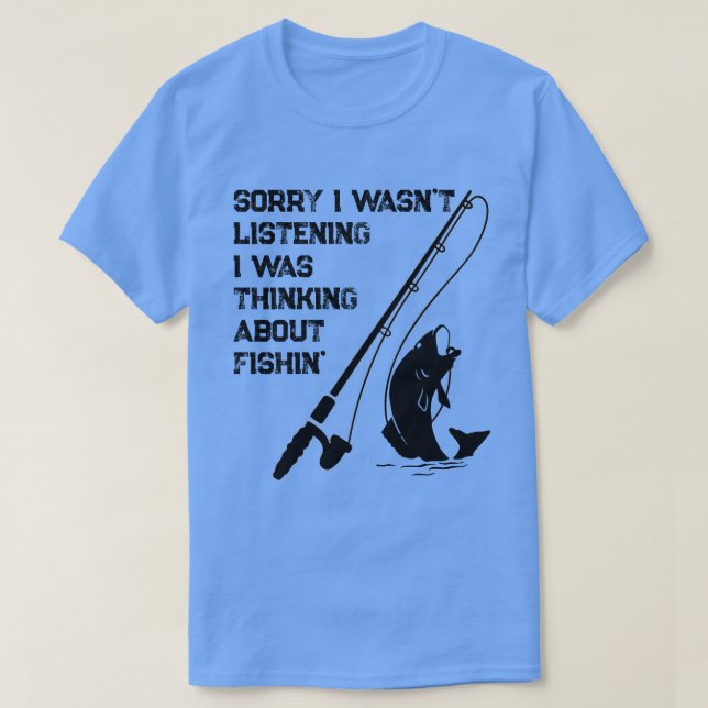 Ledsen, jag lyssnade inte, jag tänkte på fisk t shirt (Design framsida)