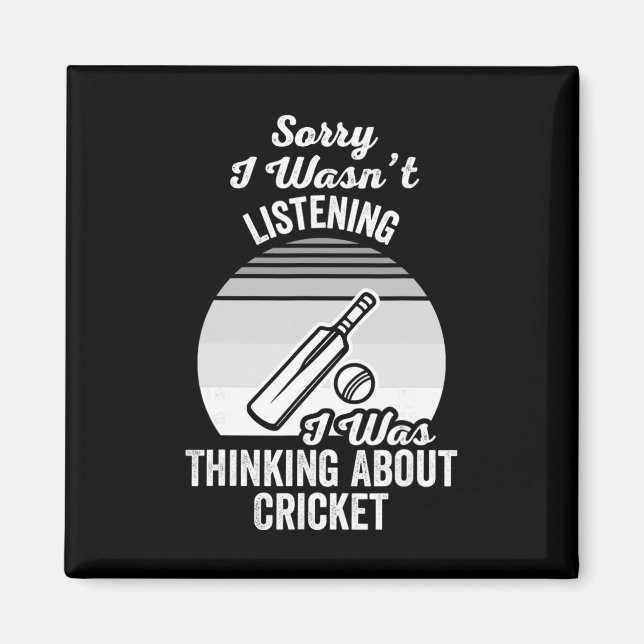 Ledsen jag lyssnade inte tänkte på cricket magnet (Framsidan)