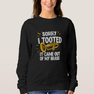Ledsen jag pruttade Det kom ut ur mitt mässing Rol T Shirt