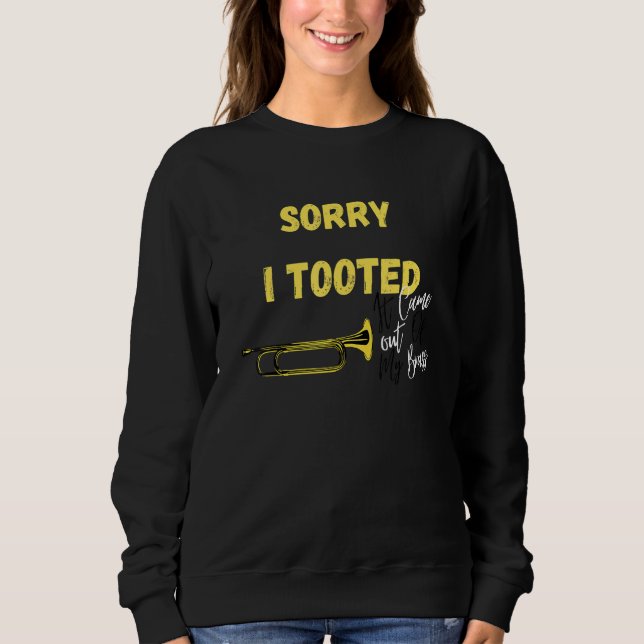 Ledsen jag pruttade Det Kom Ut Ur Mitt Messing, få T Shirt (Framsida)
