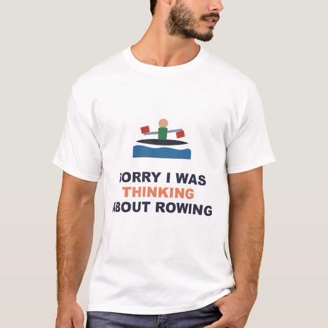 Ledsen, jag tänkte på rodd t shirt (Framsida)