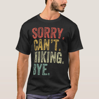 Ledsen Kan39T Vandring Roligt Jag älskar Vandring T Shirt