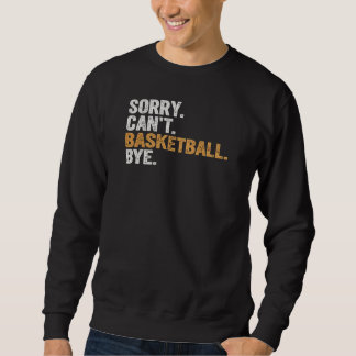 Ledsen kan inte basketball hejdå lång ärmad tröja