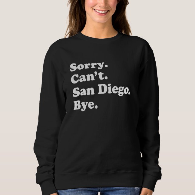 Ledsen Kan Inte Bye     Semester Ö San Diego T Shirt (Framsida)
